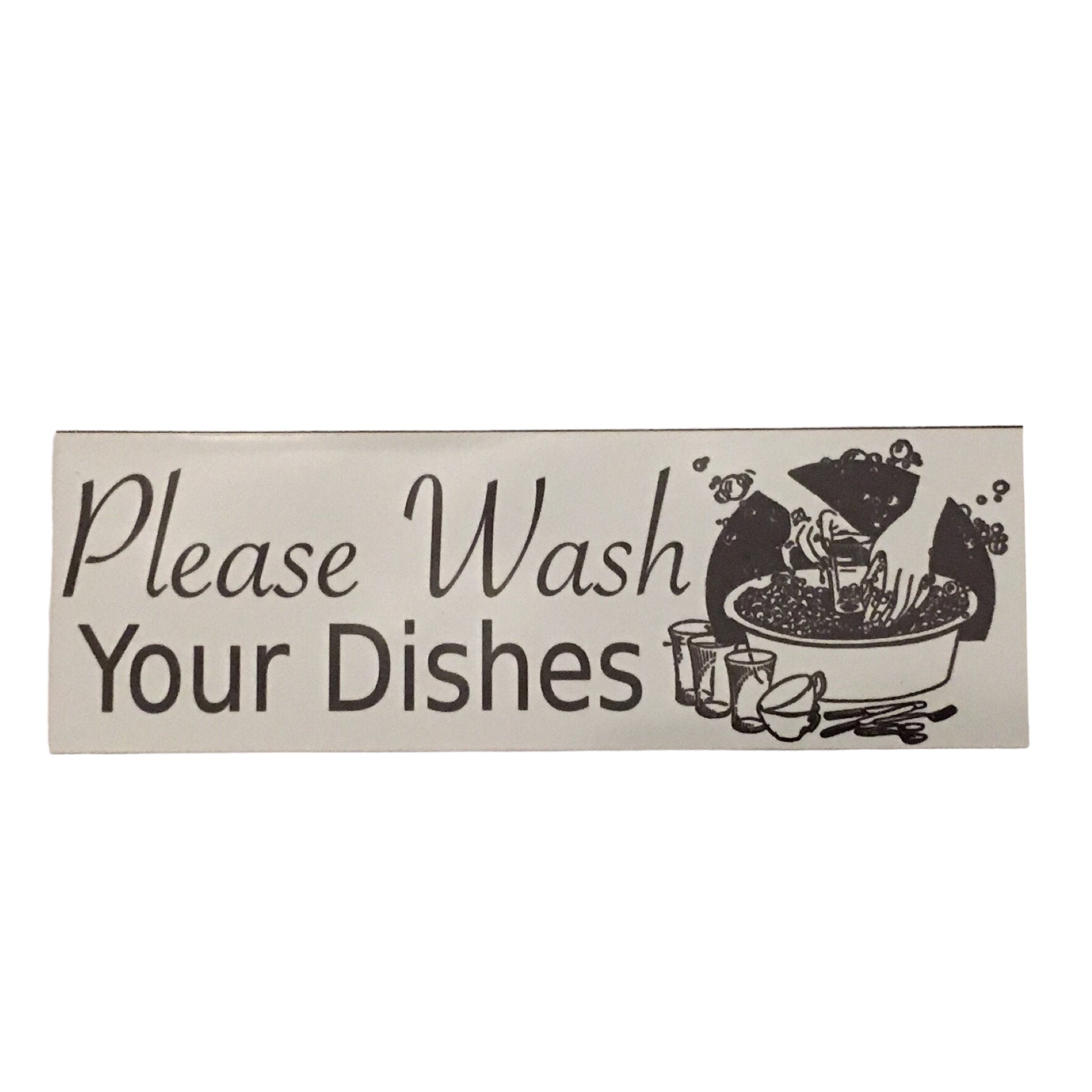 Please Wash Your Dishes Sign - The Renmy Store Homewares & Gifts 