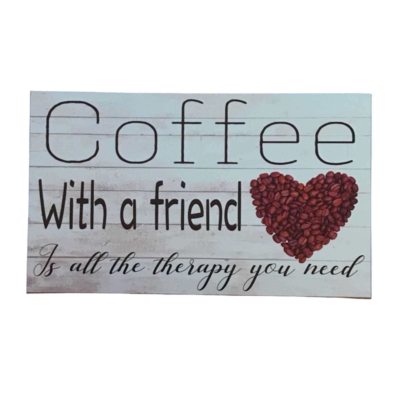 Coffee Friend Therapy Sign - The Renmy Store Homewares & Gifts 