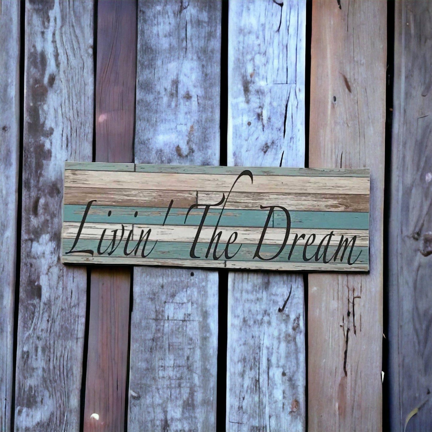 Livin The Dream Blue Rustic Timber Style Sign - The Renmy Store Homewares & Gifts 