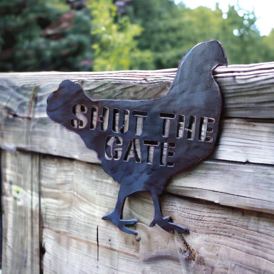 Chicken Shut The Gate Steel Metal Sign - The Renmy Store Homewares & Gifts 