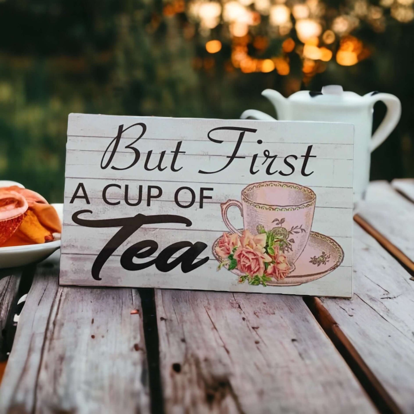 But First A Cup Of Tea Sign