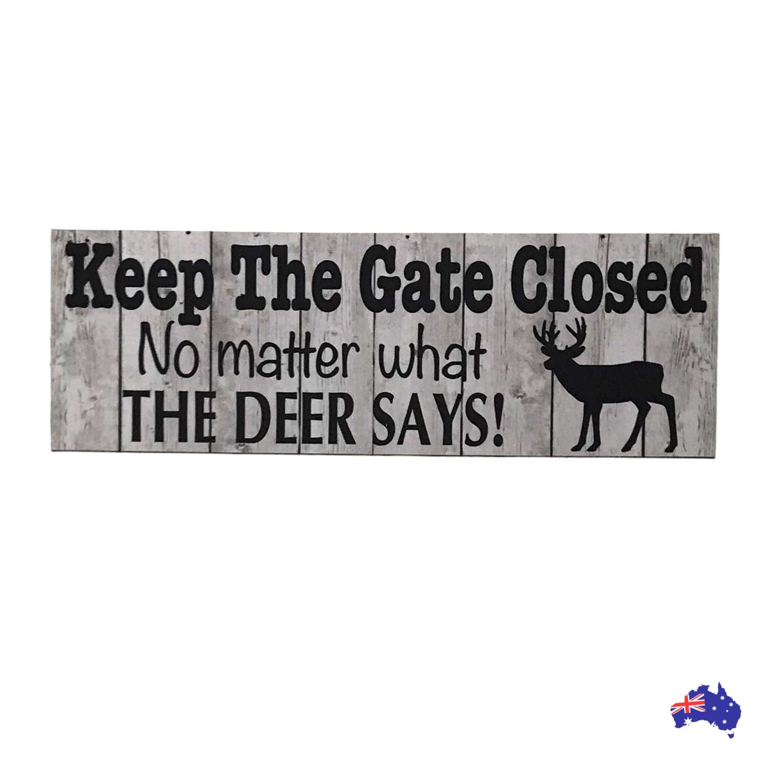 Deer Keep The Gate Closed Sign - The Renmy Store Homewares & Gifts 