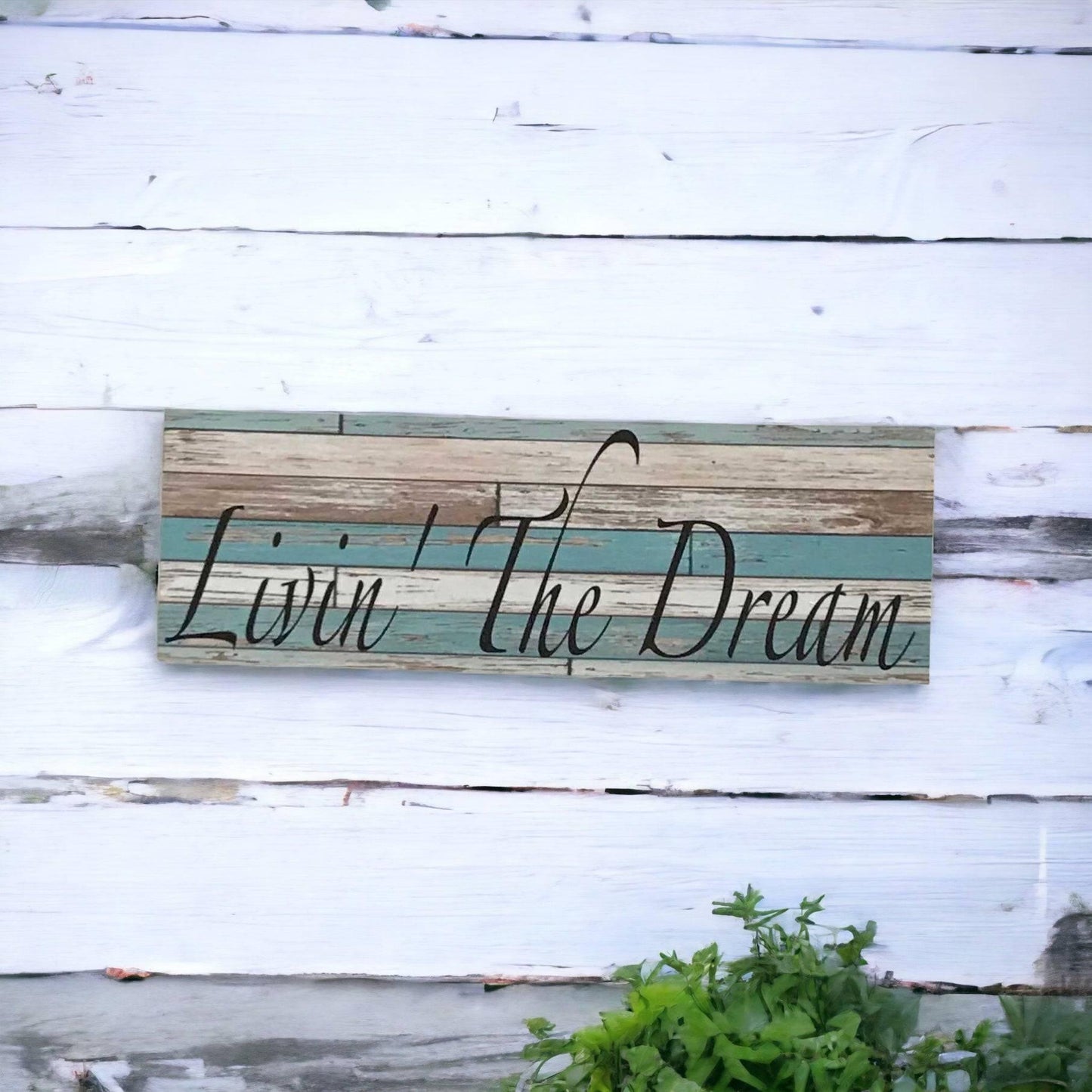 Livin The Dream Blue Rustic Timber Style Sign - The Renmy Store Homewares & Gifts 