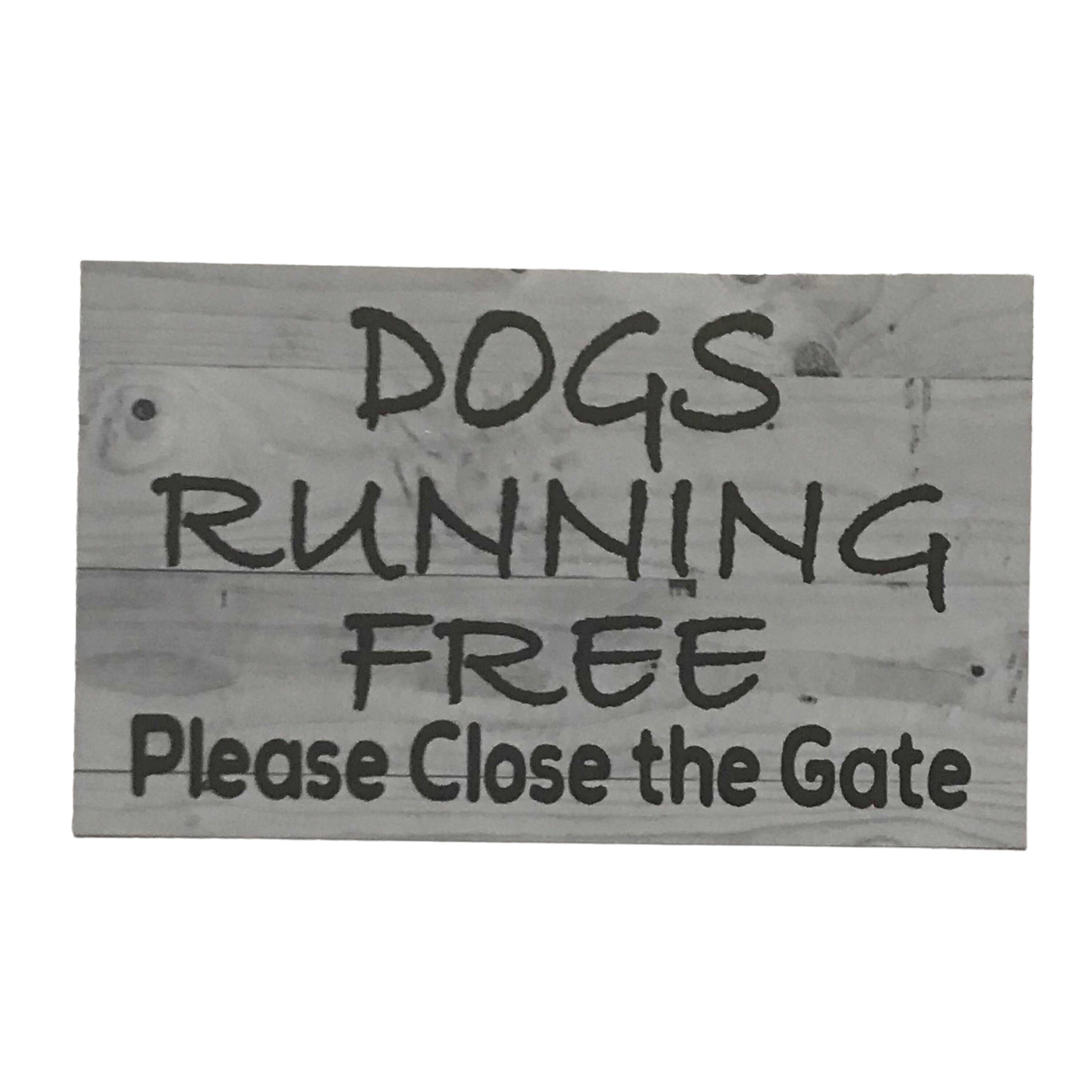 Dogs Running Free Close Gate Sign - The Renmy Store Homewares & Gifts 