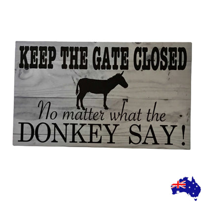Keep Gate Closed Donkey Sign - The Renmy Store Homewares & Gifts 