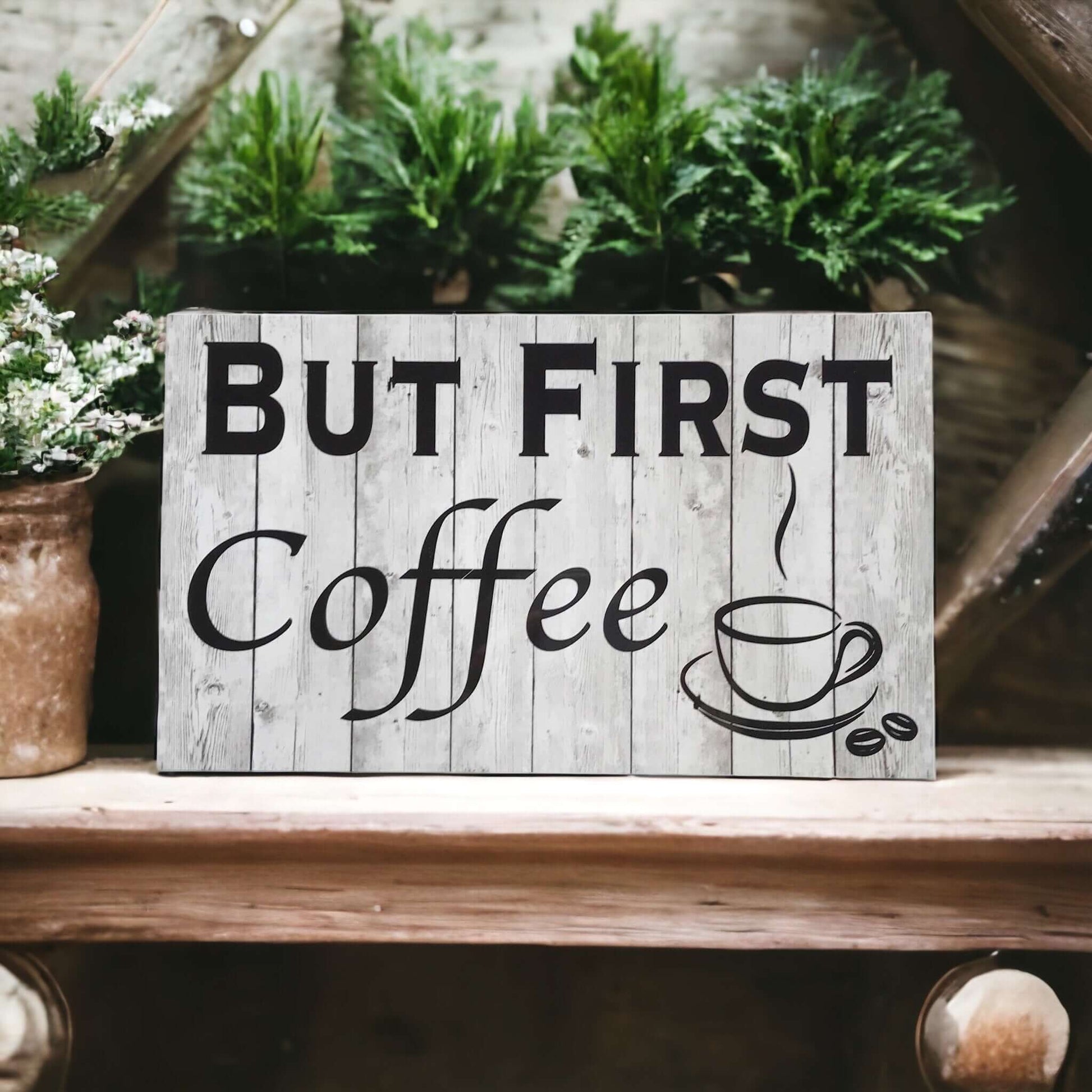 But First Coffee Sign - The Renmy Store Homewares & Gifts 