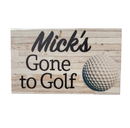 Gone To Golf Your Name Custom Personalised Sign - The Renmy Store Homewares & Gifts 
