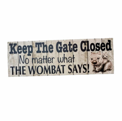 Wombat Keep The Gate Closed Sign - The Renmy Store Homewares & Gifts 