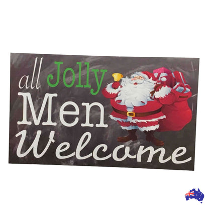 All Jolly Men Welcome Santa Christmas Sign - The Renmy Store Homewares & Gifts 