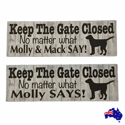 Keep Gate Closed Custom Dog Dogs Sign - The Renmy Store Homewares & Gifts 