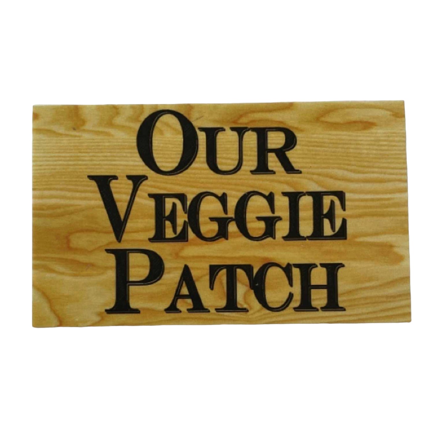 Our Veggie Patch Rustic Timber Look Sign