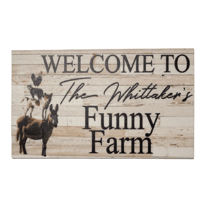 Welcome Funny Farm Custom Persoanlised Sign - The Renmy Store Homewares & Gifts 