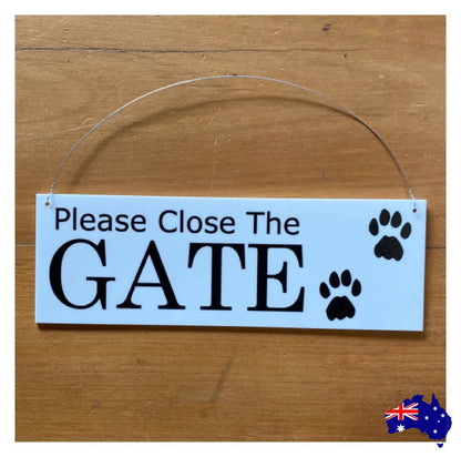 Keep The Gate Closed Dog White Sign - The Renmy Store Homewares & Gifts 