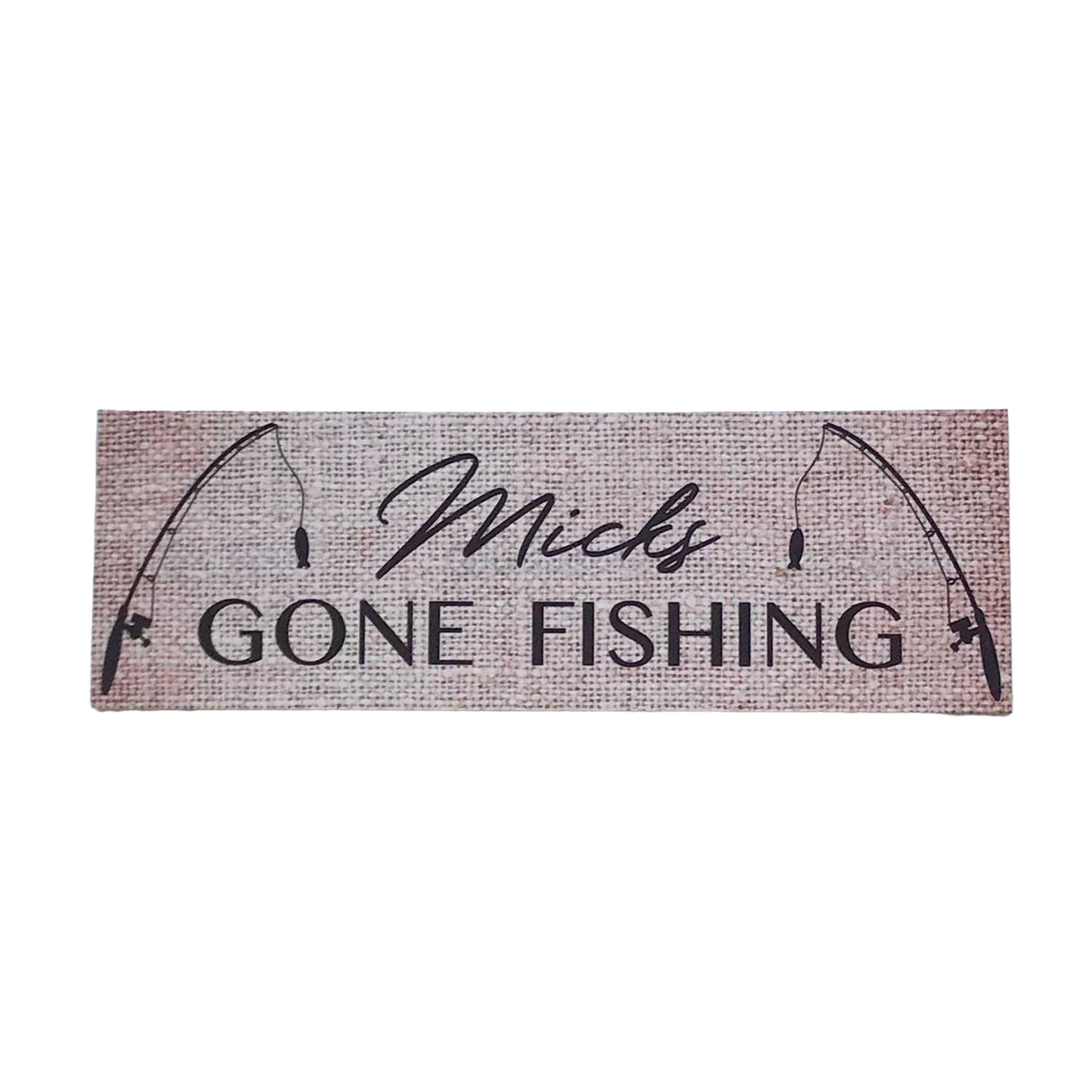 Gone Fishing Vintage Hesh Custom Sign - The Renmy Store Homewares & Gifts 