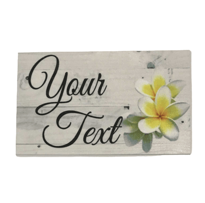 Frangipani Custom Wording Text Name Sign - The Renmy Store Homewares & Gifts 