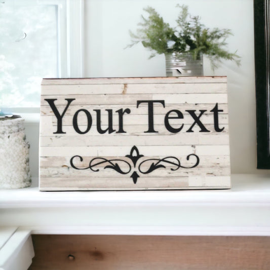 Custom Wording Your Text White Wash Scroll Sign