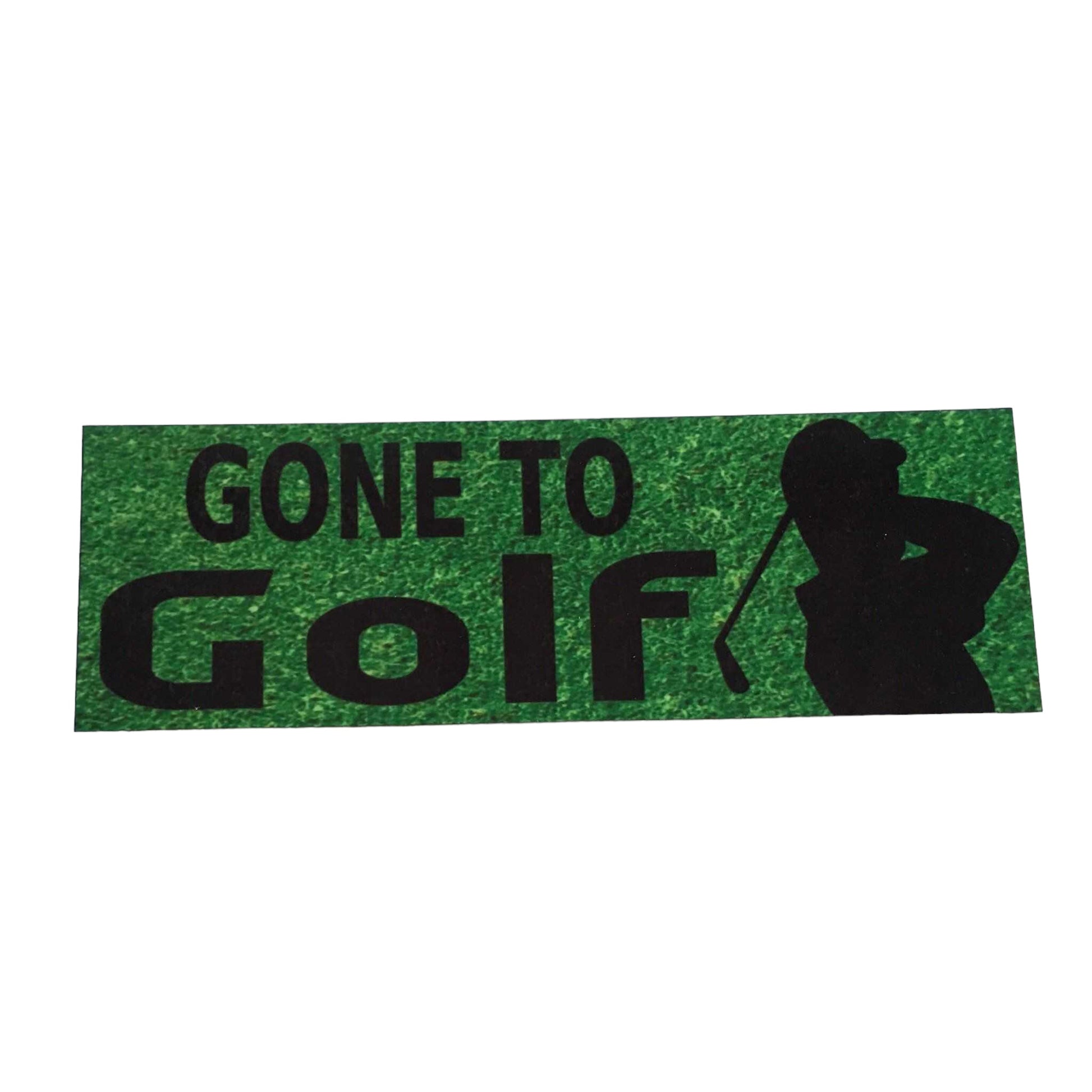 Gone To Golf Green Sign - The Renmy Store Homewares & Gifts 
