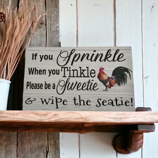 Toilet Sprinkle Tinkle Sweetie Rooster Country Sign - The Renmy Store Homewares & Gifts 