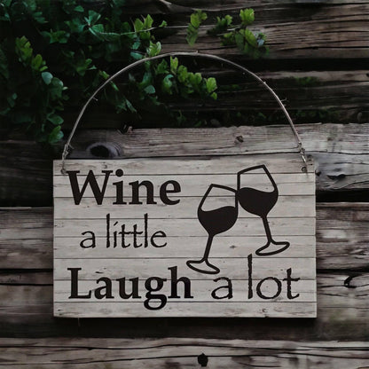 Wine Little Laugh A lot White Wash Rustic Sign - The Renmy Store Homewares & Gifts 