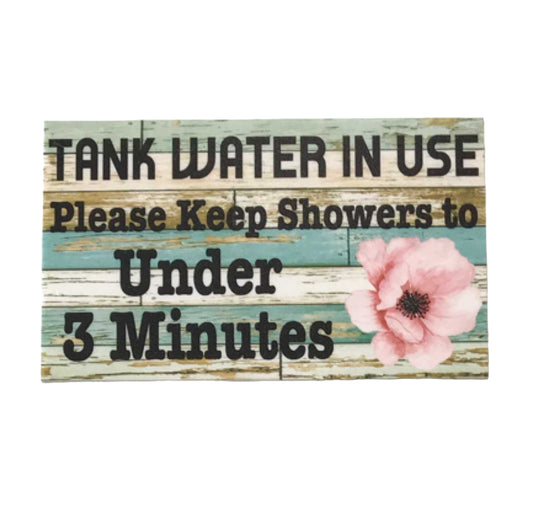 Keep Showers Water Under 3 Minutes Bathroom Sign