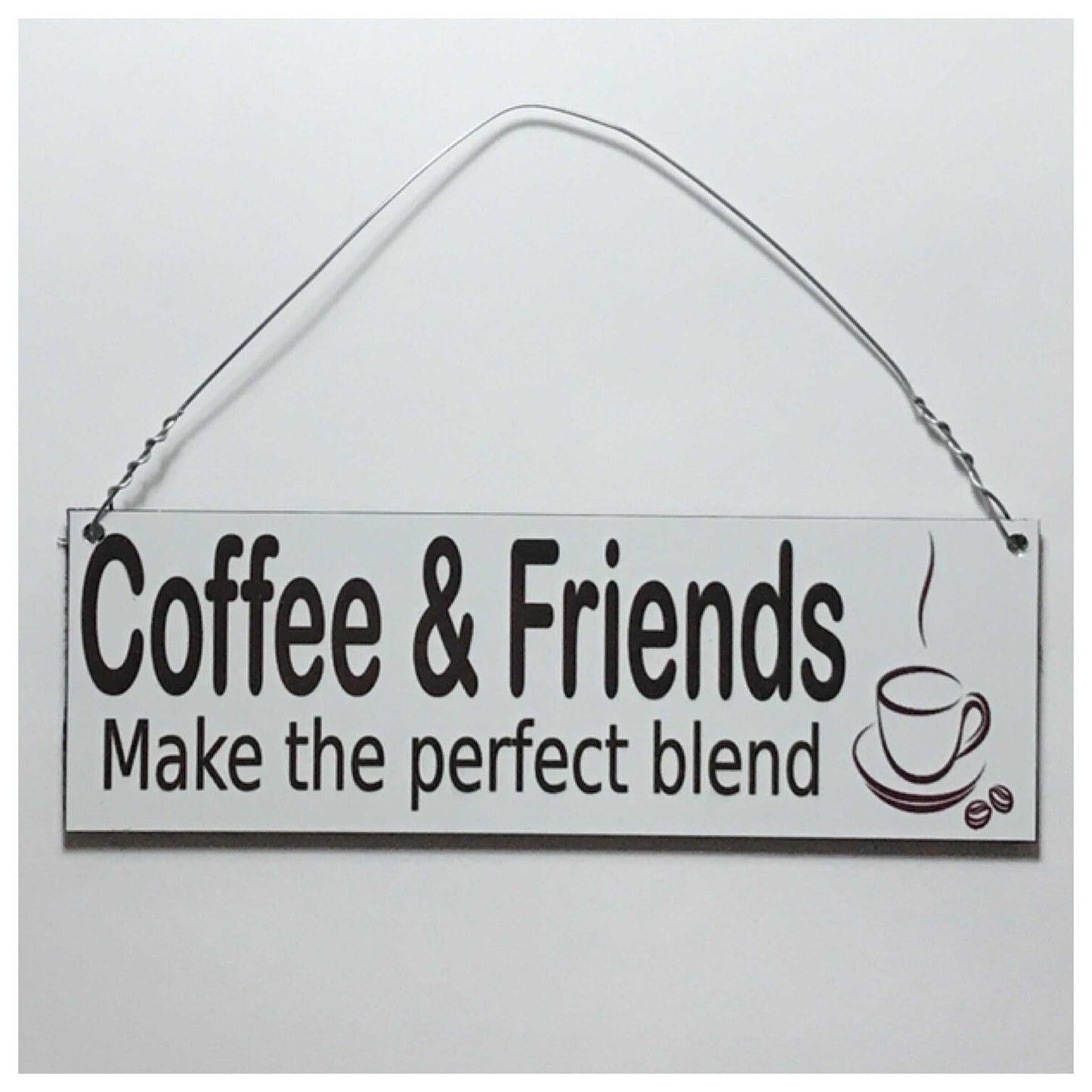 Coffee Friends Perfect Blend Sign - The Renmy Store Homewares & Gifts 