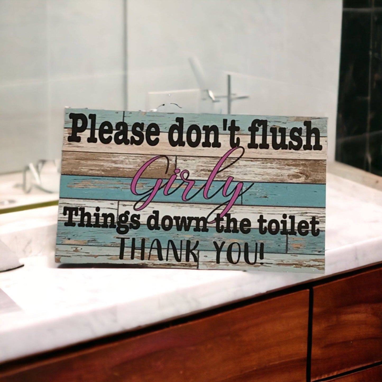 Toilet Don’t Flush Girly Things Down Sign - The Renmy Store Homewares & Gifts 