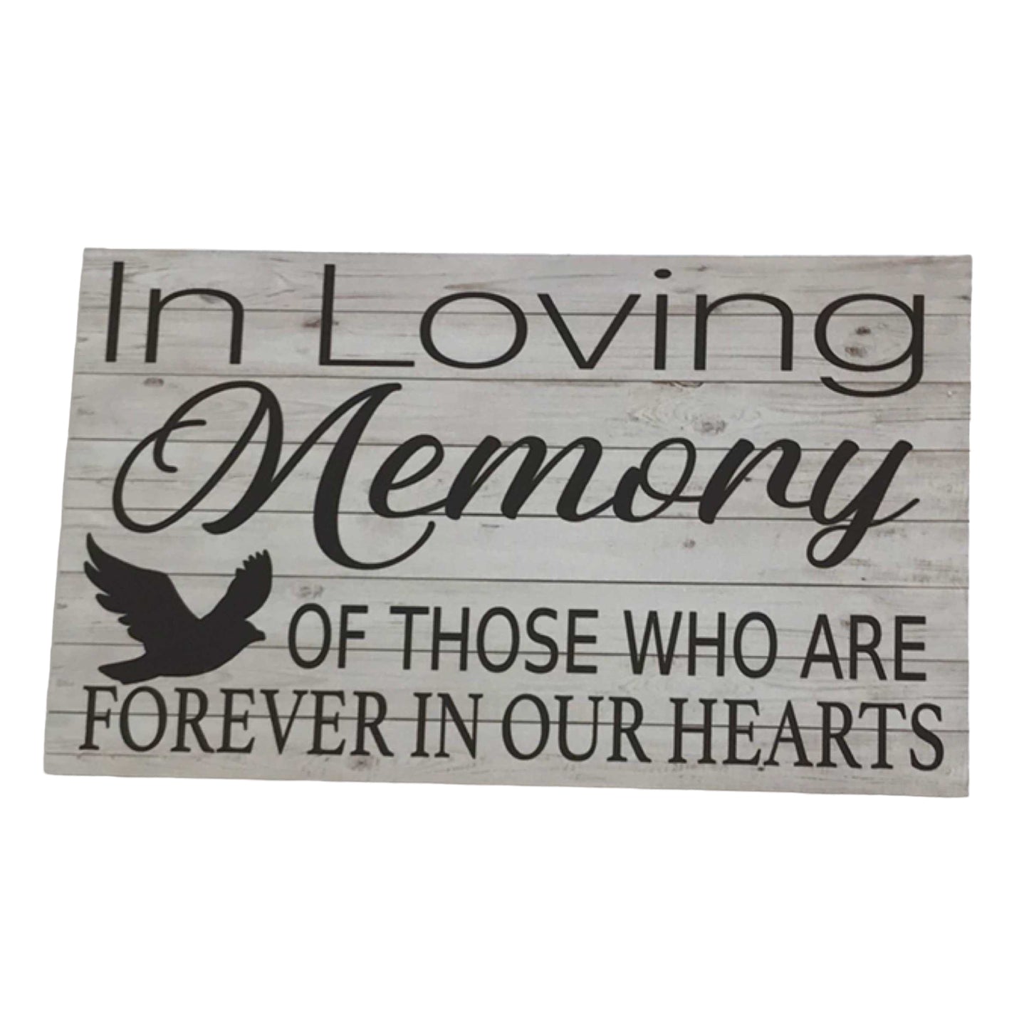 Loving Memory Of Those Who Are Forever In Our Hearts Sign - The Renmy Store Homewares & Gifts 