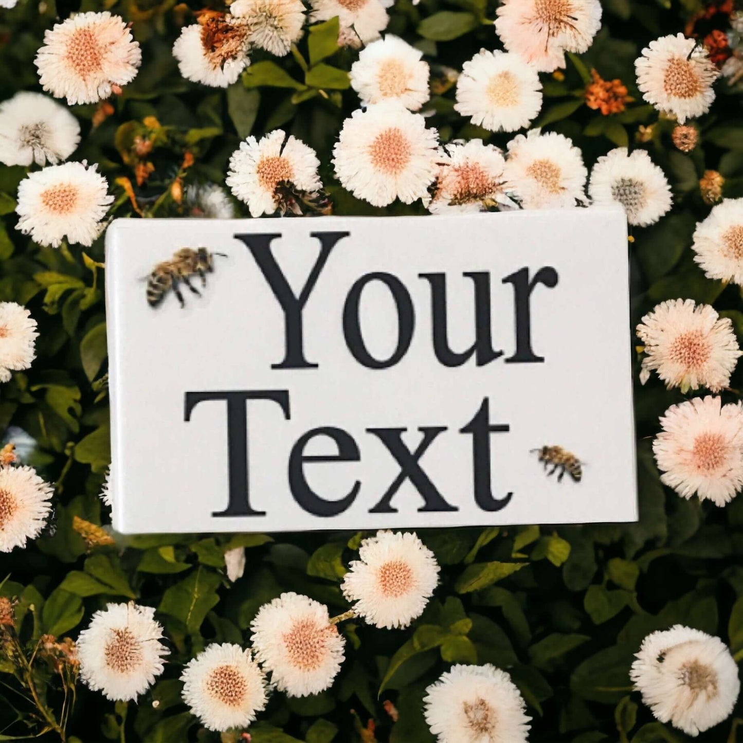 Bee Your Text Custom Wording Sign