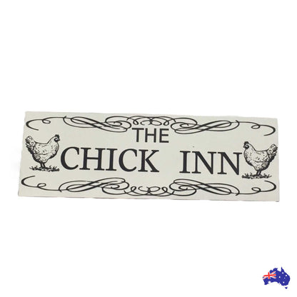 Chick Inn Chicken Sign - The Renmy Store Homewares & Gifts 