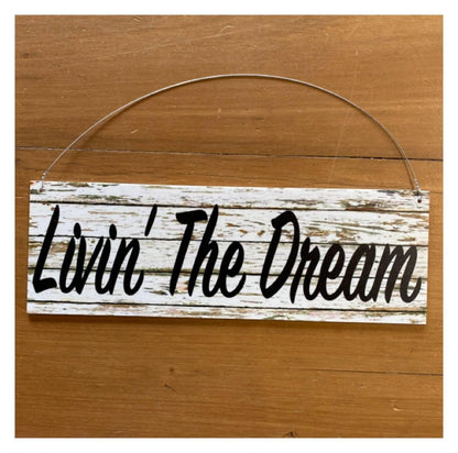 Livin The Dream White Wash Timber Style Sign - The Renmy Store Homewares & Gifts 