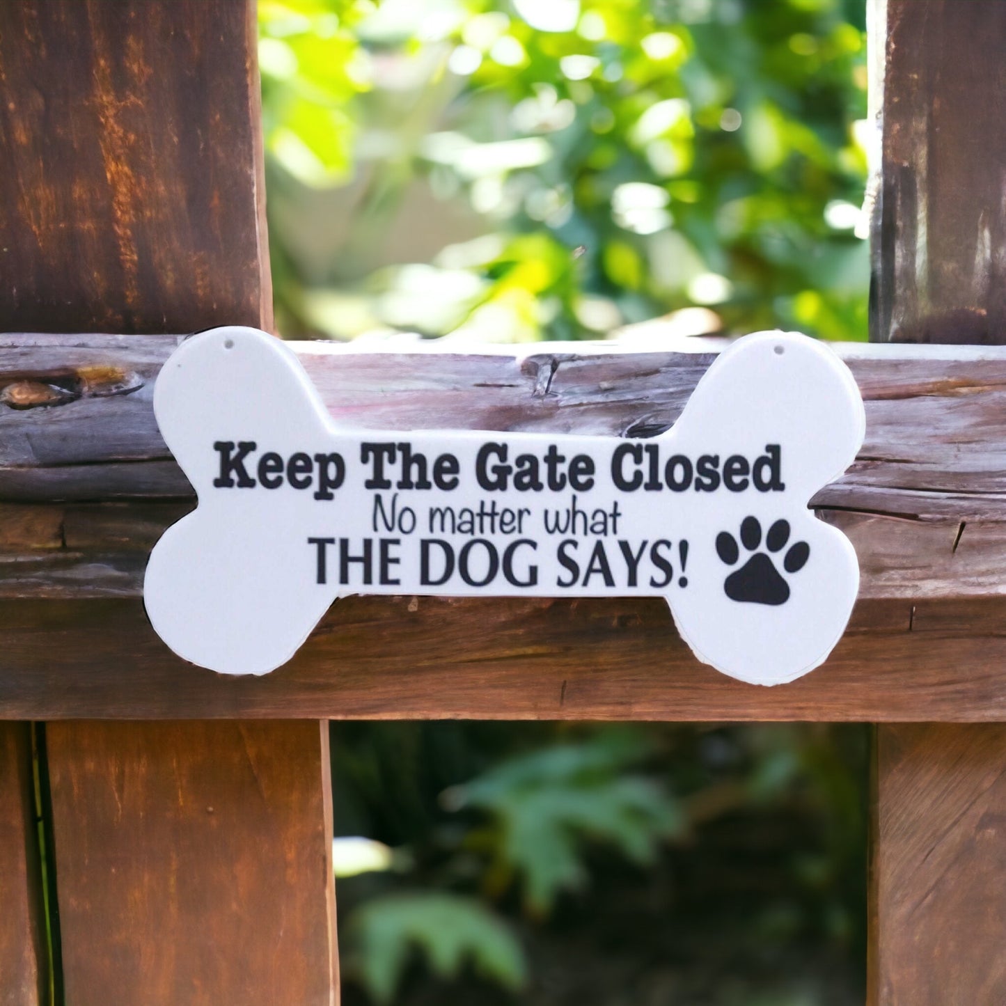 Keep The Gate Closed Dogs Or Dog Sign White Bone