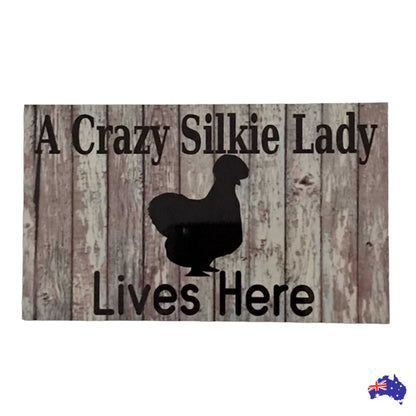 Crazy Chicken Silkie Lady Lives Here Sign - The Renmy Store Homewares & Gifts 