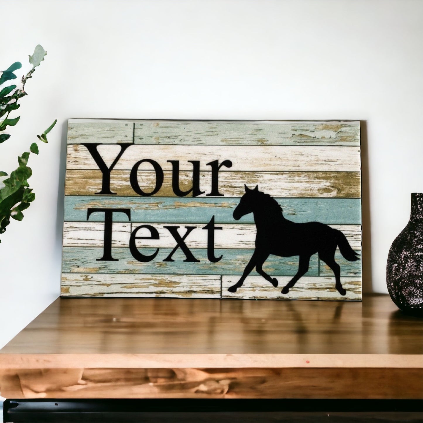 Horse Your Text Custom Wording Sign