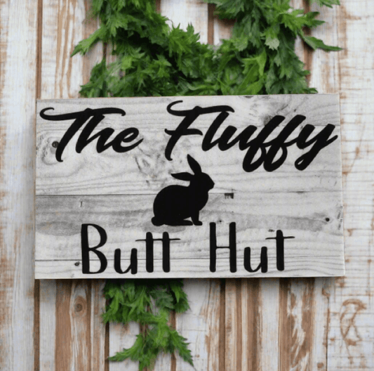 The Fluffy Butt Hut Rabbit Sign - The Renmy Store Homewares & Gifts 