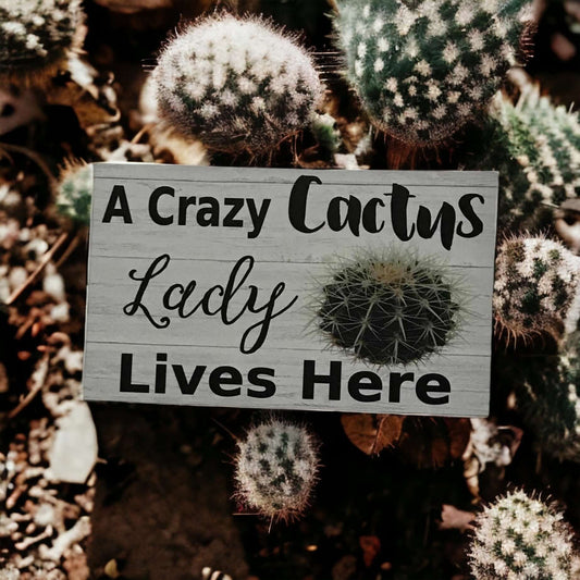 Crazy Cactus Lady Lives Here Sign - The Renmy Store Homewares & Gifts 