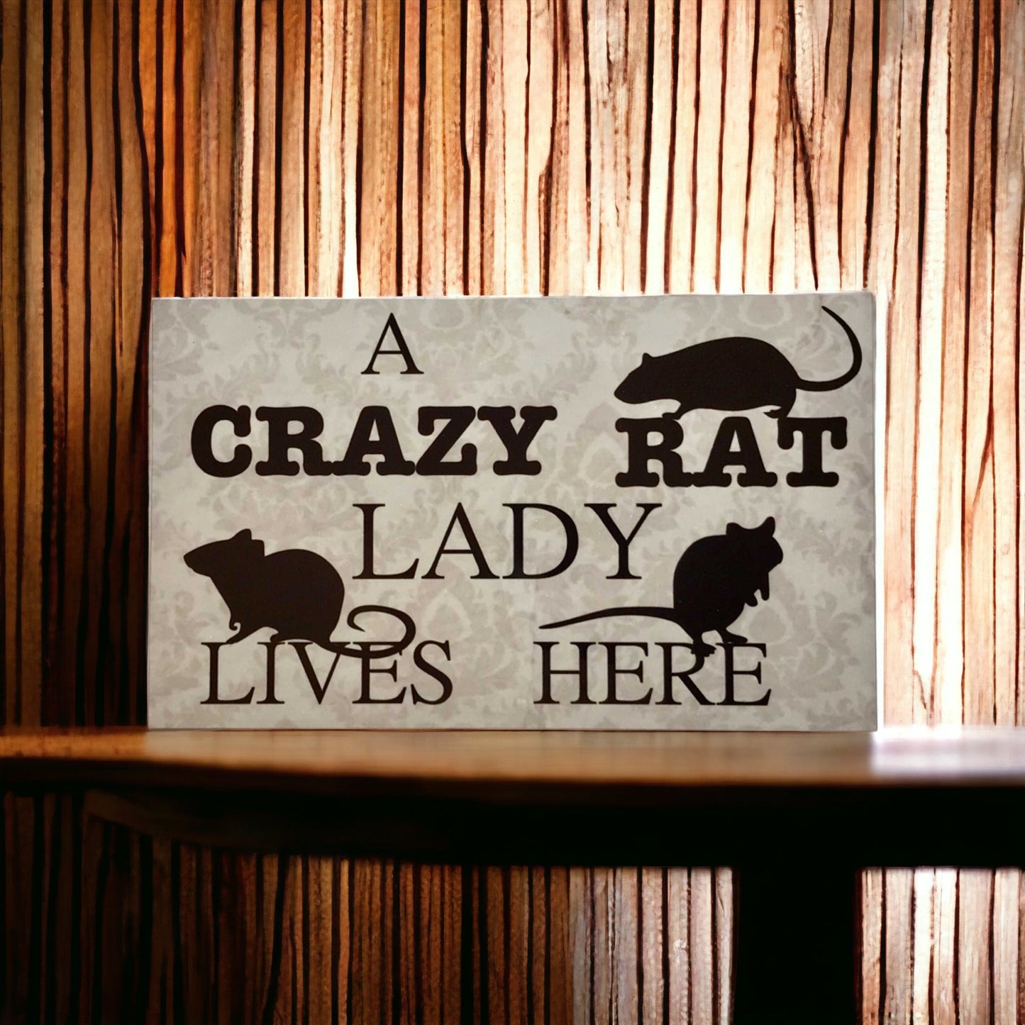 Crazy Rat Lady Lives Here Sign - The Renmy Store Homewares & Gifts 
