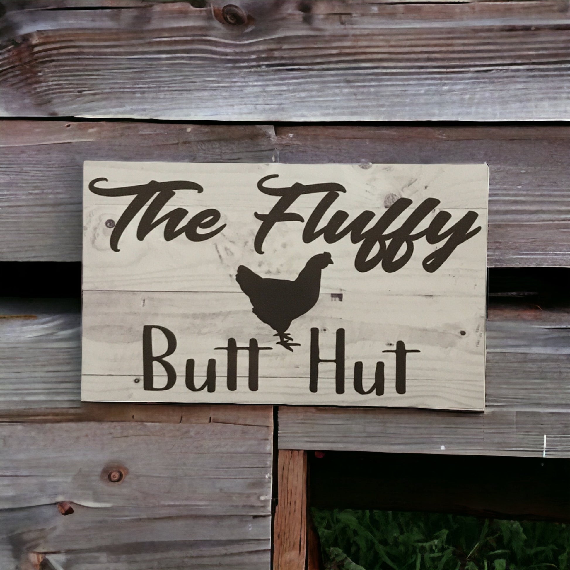 Fluffy Butt Hut Chicken Grey Sign - The Renmy Store Homewares & Gifts 