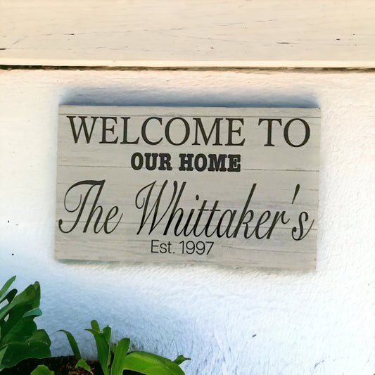 Welcome To Our Home Custom Family Name Sign - The Renmy Store Homewares & Gifts 