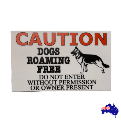 Caution Dogs Roaming German Shepherd Sign - The Renmy Store Homewares & Gifts 