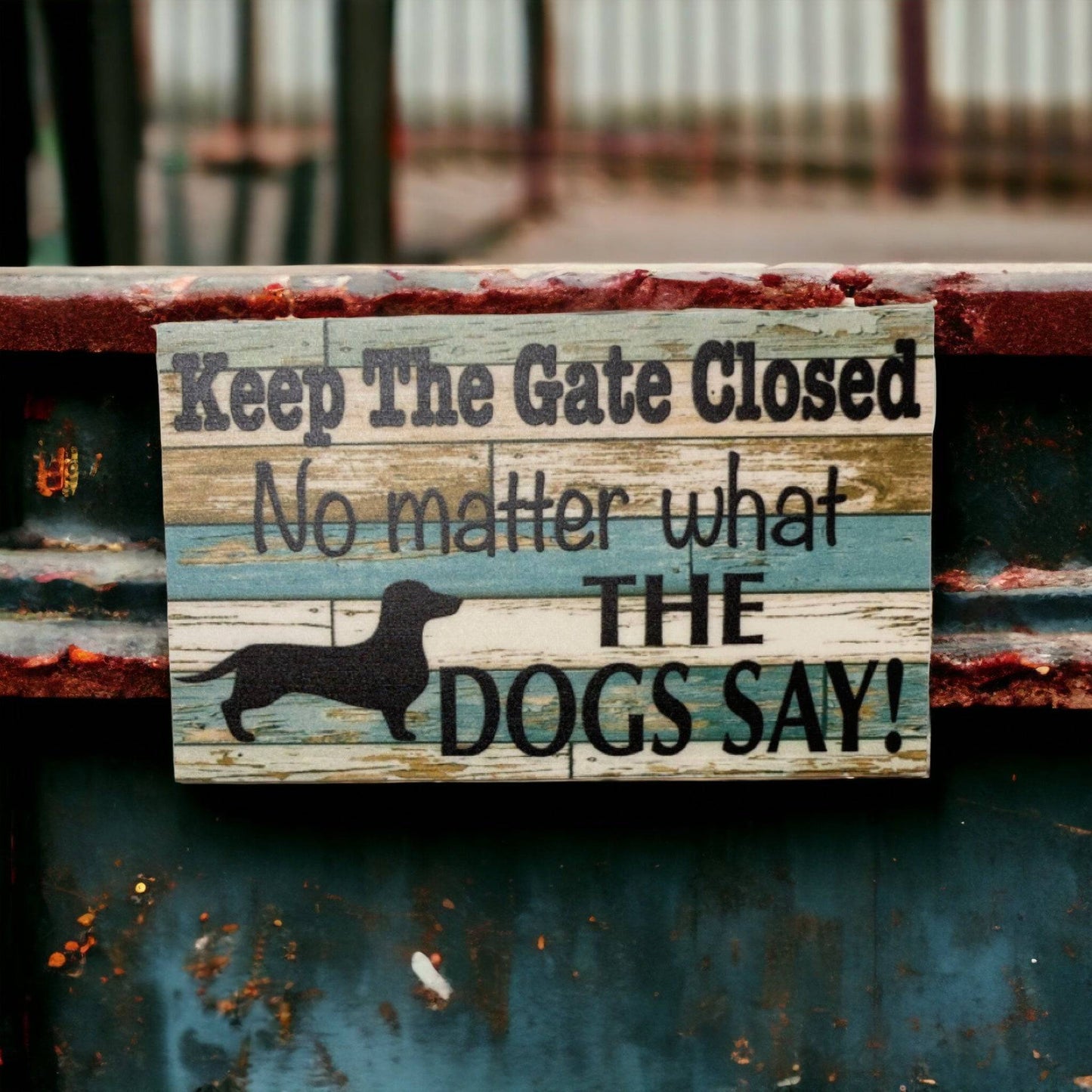 Keep The Gate Closed Dog Or Dogs Blue Dachshund Sign - The Renmy Store Homewares & Gifts 