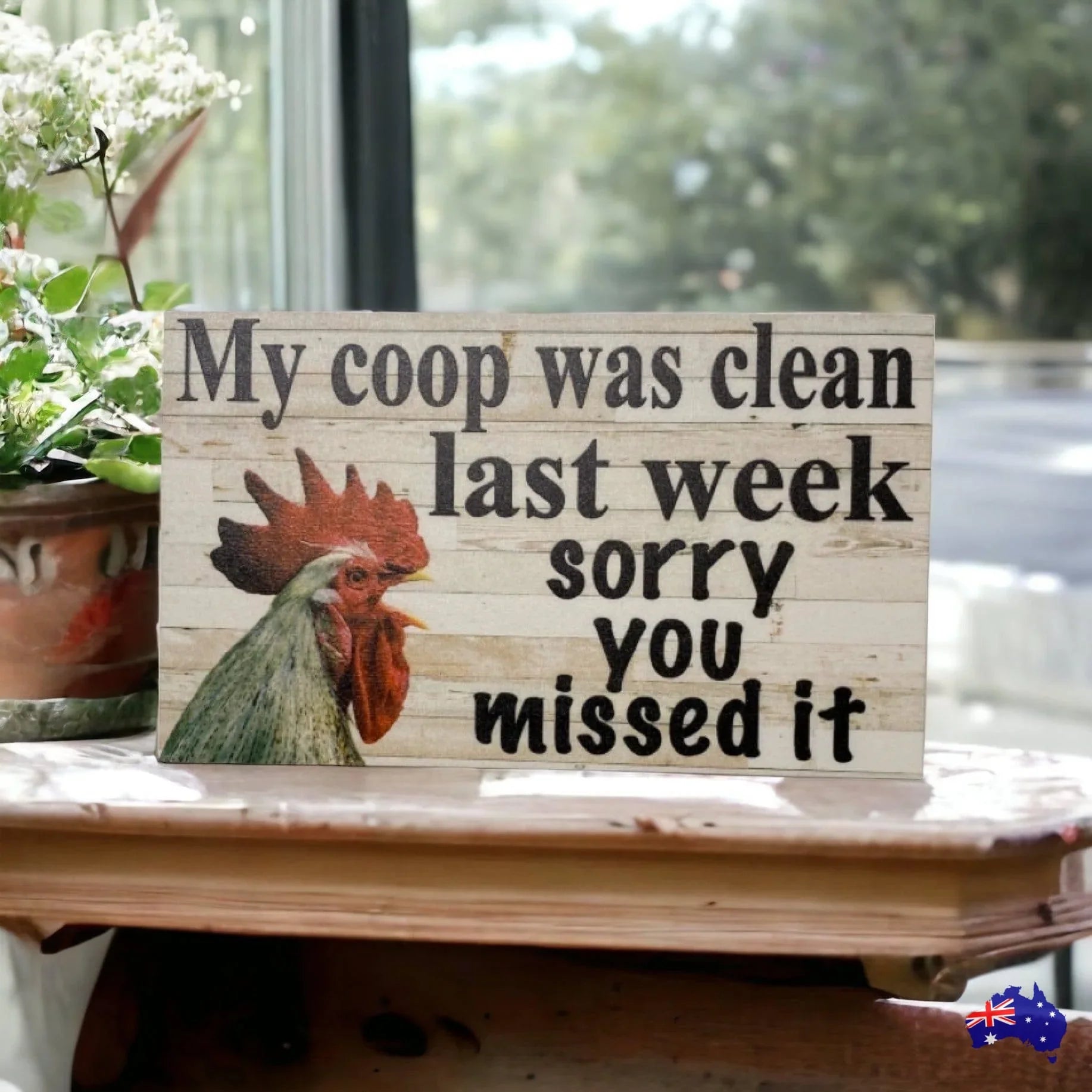 Sorry Rooster Coop Was Clean Sorry You Missed It Sign | Funny Rooster Chicken Coop ...