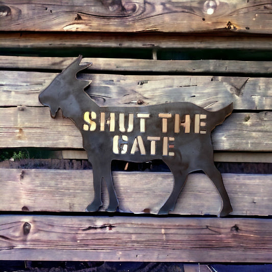 Goat Shut The Gate Steel Metal Sign