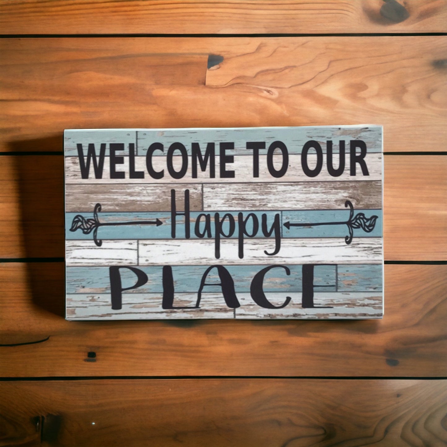 Welcome To Our Happy Place Rustic Blue Sign