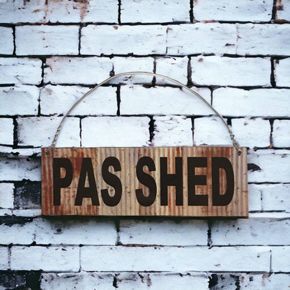 Pas Shed Rusty Style Sign - The Renmy Store Homewares & Gifts 