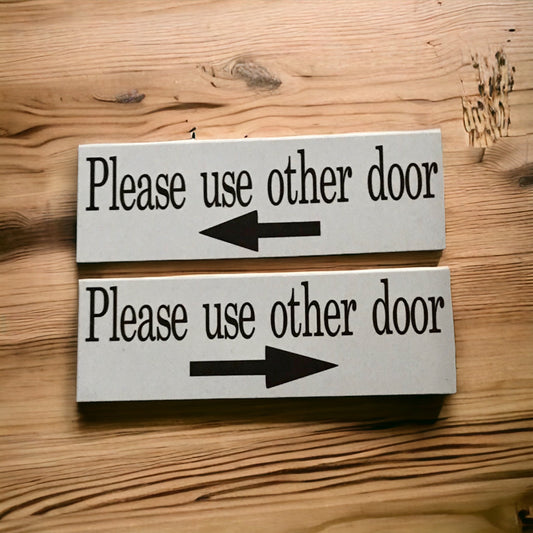 Please Use Other Door with Arrow Sign - The Renmy Store Homewares & Gifts 
