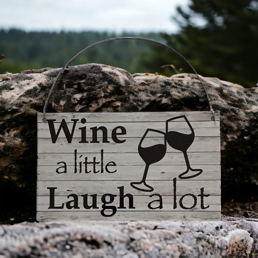 Wine Little Laugh A lot White Wash Rustic Sign - The Renmy Store Homewares & Gifts 