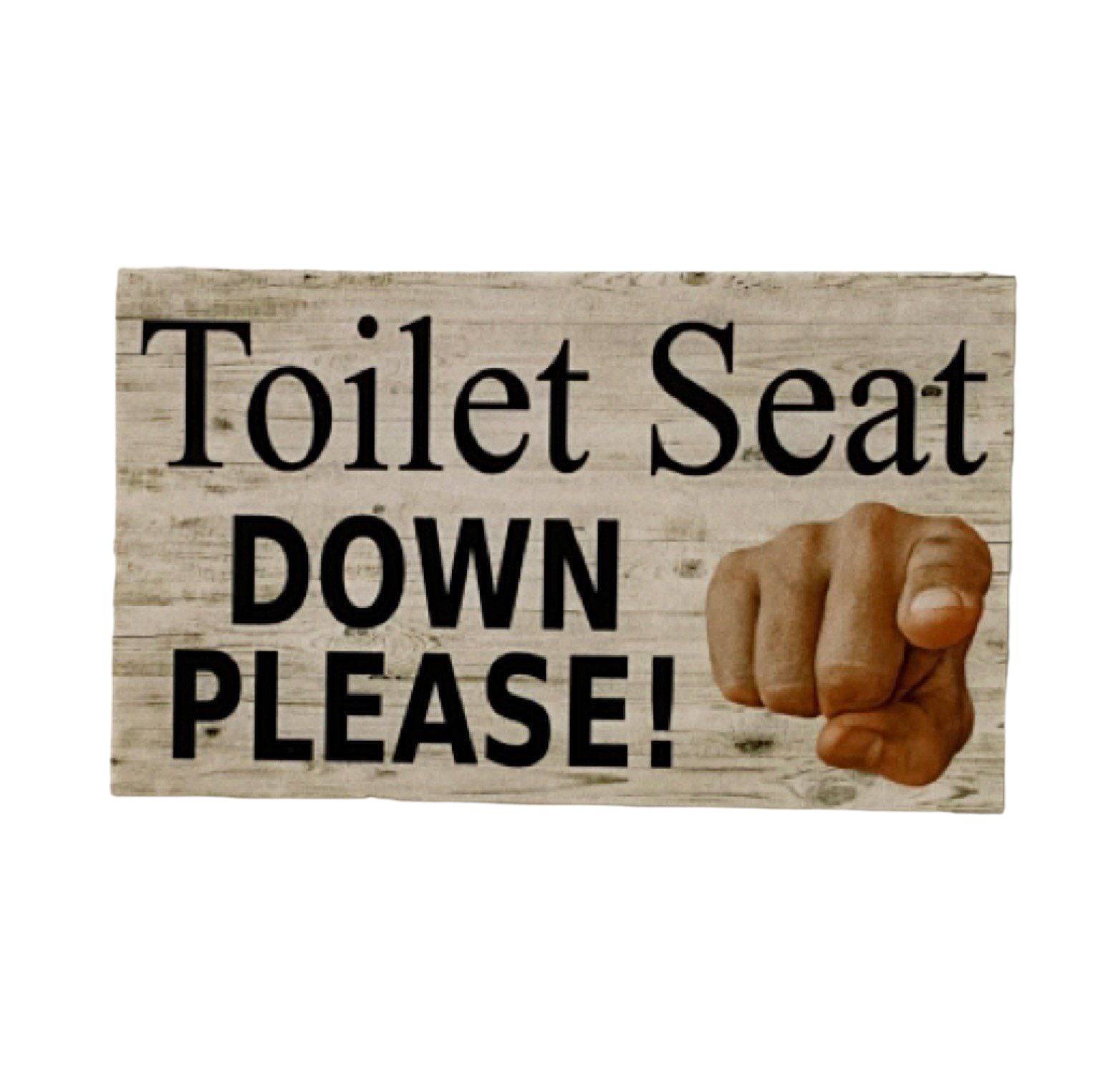 Toilet Seat Down Please Sign - The Renmy Store Homewares & Gifts 