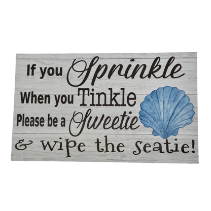 Toilet Sprinkle Tinkle Sweet Shell Beach Sign - The Renmy Store Homewares & Gifts 