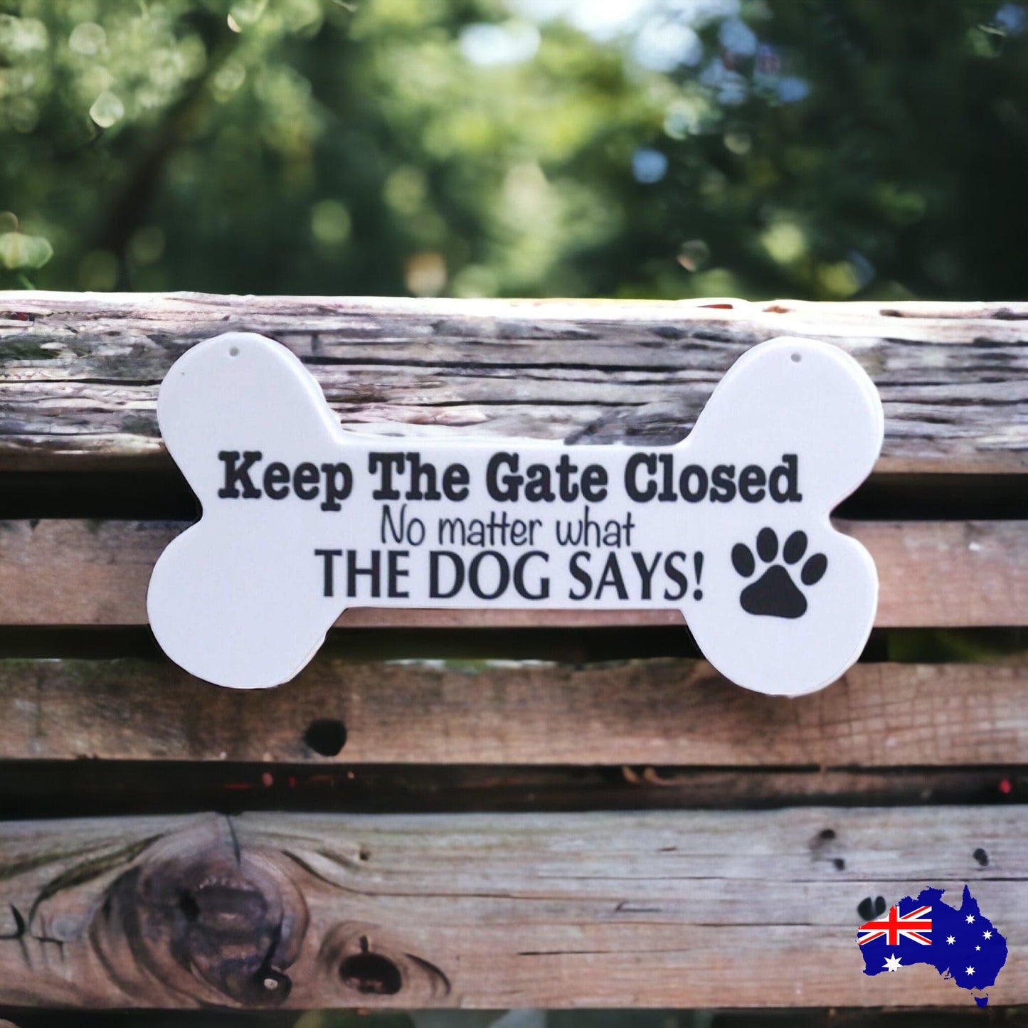 Keep The Gate Closed Dogs Or Dog Sign White Bone - The Renmy Store Homewares & Gifts 