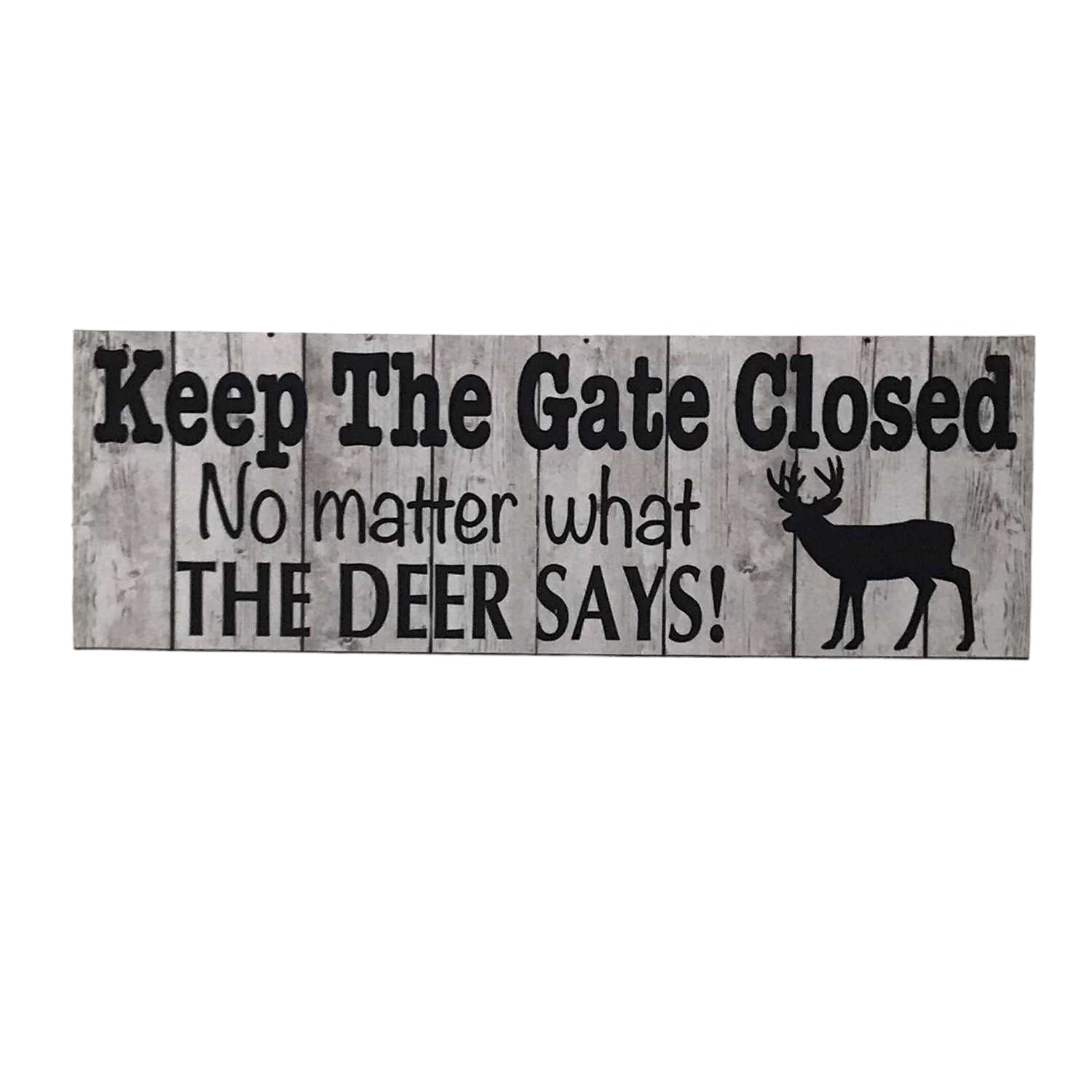 Deer Keep The Gate Closed Sign - The Renmy Store Homewares & Gifts 